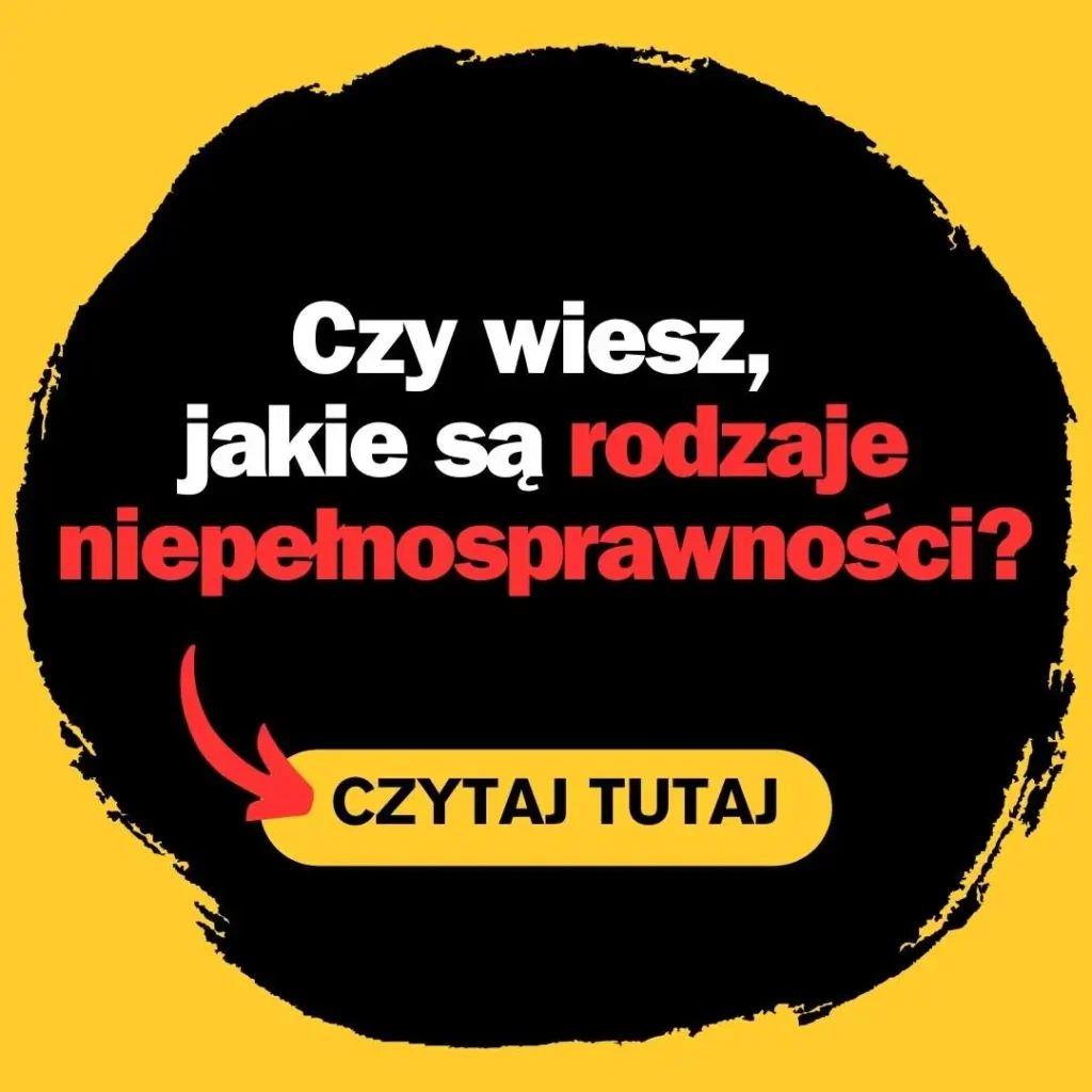 Grafika informacyjna z tekstem. Na żółtym tle znajduje się czarna, nieregularna plama z tekstem w środku. Treść jest następująca: **Tekst główny:** - "Czy wiesz, jakie są rodzaje niepełnosprawności?" **Dodatkowy tekst:** - Na dole, wewnątrz żółtego prostokąta, znajduje się napis: "CZYTAJ TUTAJ". Pod prostokątem jest czerwona strzałka wskazująca na napis "CZYTAJ TUTAJ". Kolory użyte w grafice to głównie czarny, biały, czerwony i żółty. Całość jest przejrzysta i przyciąga uwagę poprzez kontrastujące barwy.